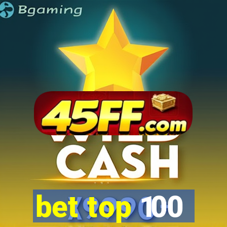 bet top 100